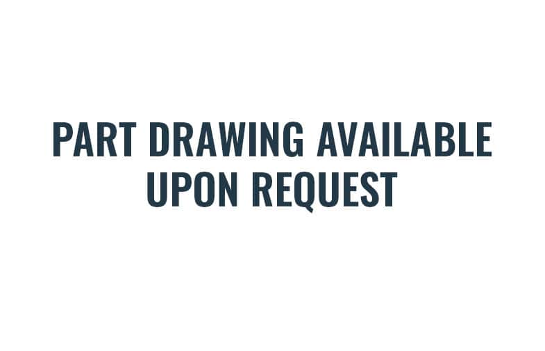 Part Drawing Available Upon Request.